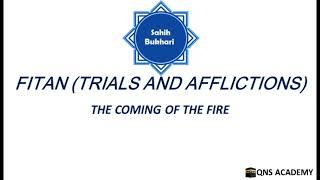 Bukhari 92-24: The coming of the Fire - Hadith No: 7118-7119/7563