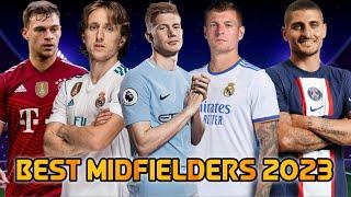 Top 10 Best (Greatest) Midfielders In Soccer Right Now (Updated 2023)