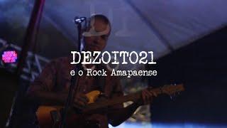 Dezoito21 e o Rock Amapaense