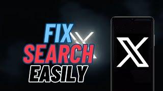 How To Fix Twitter Search Not Working - (Works For Twitter/X)