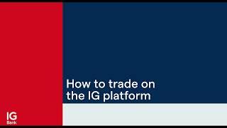 How to trade on the IG platform