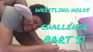 WRESTLING HOLD CHALLENGE PART 3!