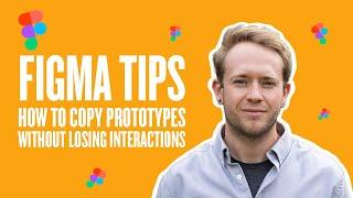 How to copy Figma prototypes without losing interactions