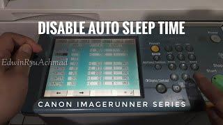 Disable Auto Sleep Time || Canon imageRUNNER Series