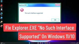 Fix Explorer.exe "No Such Interface Supported" On Windows 11/10