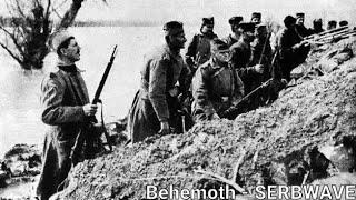 SERBWAVE - Serbia WW1 Behemoth Edit