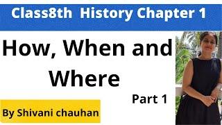 Class8th History chapter 1 How,When and Where part 2 full explanation हिंदी में