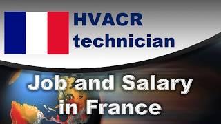 HVACR technician Job and Salary in France - Jobs and Wages in France