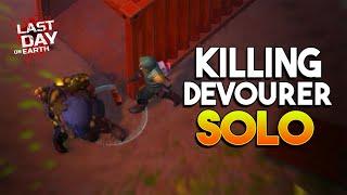 HOW TO KILL DEVOURER SOLO  |  LAST DAY ON EARTH: SURVIVAL