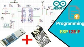 Programming ESP12E/F | Detailed and tested Tutorial
