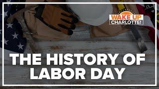 The history of Labor Day