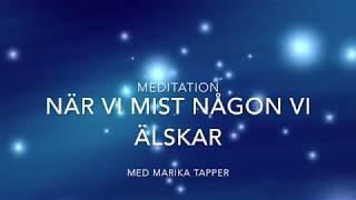 Meditation - När vi mist någon vi älskar