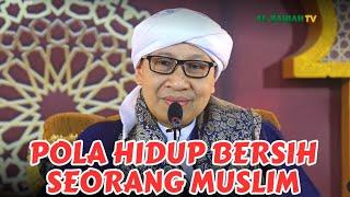 Indahnya Pendidikan Kebersihan dalam Islam | Buya Yahya