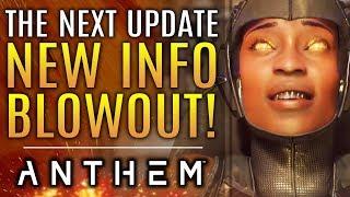 Anthem - All New!  Info Blowout About The Next Big Update!