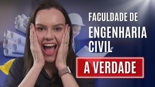 A verdade sobre a FACULDADE DE ENGENHARIA CIVIL