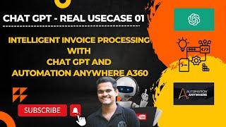 A360 Real Time Project| Automate Invoice Processing with Chat GPT and Automation Anywhere A360