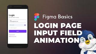 (Figma Animation Basics)Designing and Animating Simple Material design Input forms for mobile