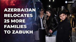 Azerbaijan relocates 25 more families to Zabukh village of Lachin district