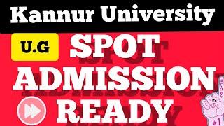 UG DEGREE SPOT ADMISSION READY | Kannur University Spot admission | spot allotment | admission 2021