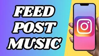 How To Add Music To An Instagram Feed Post