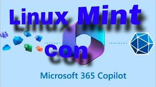 Linux Mint con Copilot e Macrosoft 365