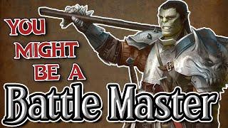 You Might Be a Battle Master | Fighter Subclass Guide for DND 5e