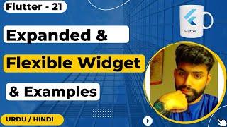 Expanded vs Flexible Widget in Flutter Examples Urdu/Hindi || Jawad Aslam