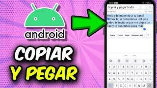 Cómo Copiar y Pegar Texto en Android - Guía Completa