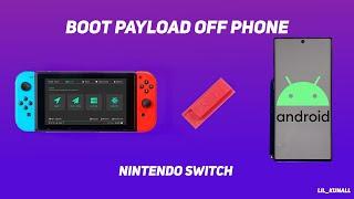 How to boot payload off phone 'Nintendo Switch" [Atmosphere]