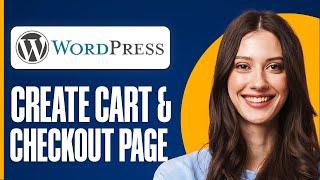 How To Create Cart And Checkout Pages In WordPress (Step by Step)