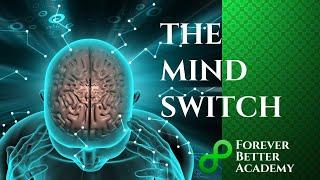 The Mind Switch