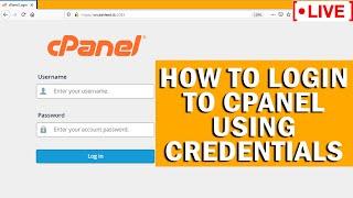 [LIVE] How to login to cPanel using credentials?