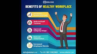 Benefits of a Healthy Workplace!