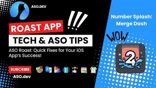 #5 ASO & Tech Tips by ASO.dev | Indie iOS App Review "Number Splash: Merge Dash"