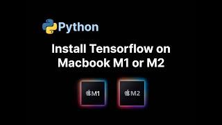 Install Tensorflow on M1/M2 MacBook natively