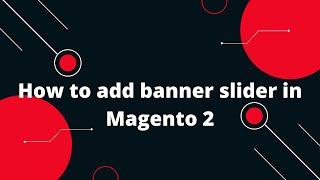 Magento 2 free banner slider | Magento 2.4.3 Inbuilt Banner Slider| How to add banner slider Magento