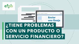 Tiene Problemas Con Un Producto O Servicio Financiero – consumerfinance.gov