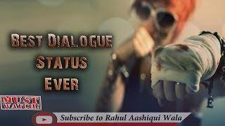 Best Dialogue Status Ever || New Whatsapp Status Video || Rahul Aashiqui Wala Status