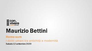 Maurizio Bettini - Homo sum. I diritti umani fra antichità e modernità - 2020