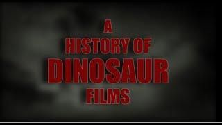 A History of Dinosaur Films: Intro