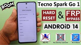 Tecno Spark Go 1 Hard Reset & Frp Bypass Android 14  Without PC - Activity Launcher Not Working 2024