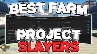 [Update 1.5] OP New Project Slayers Script!