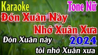 Đón Xuân Này Nhớ Xuân Xưa Karaoke Tone Nữ Karaoke Lâm Organ - Beat 2024