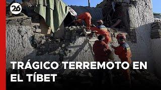 CHINA | Trágico terremoto en el Tíbet