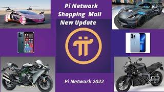 Pi Network Shopping Update 2022 I Pi Chain Mall Big Update #pinetwork #pinetworkupdate #pichainmall