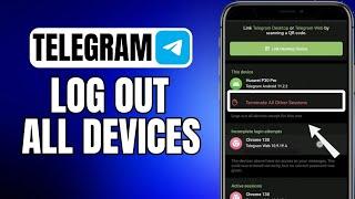 How To Logout All Devices On Telegram | iOS & Android