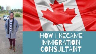 How I Became a Regulated Canada Immigration Consultant (RCIC)?