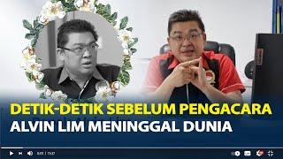 Detik-detik Sebelum Pengacara Alvin Lim Meninggal Dunia, Kondisi Lemas Saat Dibangunkan Istri