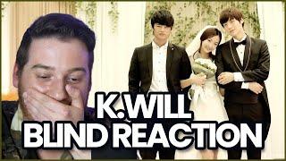 K.WILL BLIND REACT: Please Don't, ...Break Up Song..., & Interview | REACTION