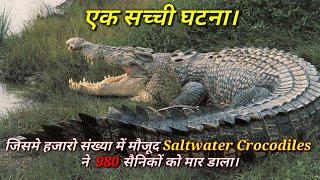 World's largest attack of saltwater crocodiles | burma battle in hindi | A.K.Knowledge.